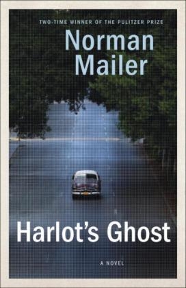 Harlot's Ghost -  Norman Mailer