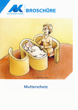 Mutterschutz - Simone Reichelt, Monika Schmidt