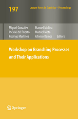 Workshop on Branching Processes and Their Applications - 