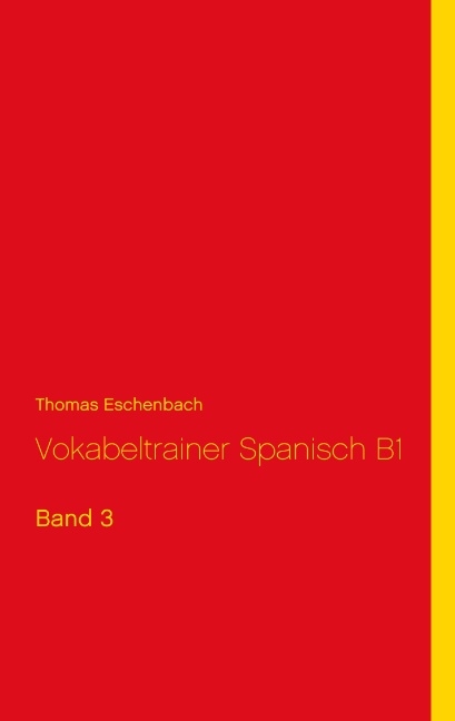 Vokabeltrainer Spanisch B1 - Thomas Eschenbach