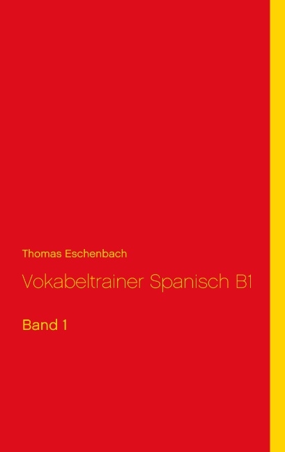 Vokabeltrainer Spanisch B1 - Thomas Eschenbach