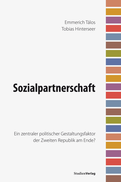 Sozialpartnerschaft - Emmerich Tálos, Tobias Hinterseer