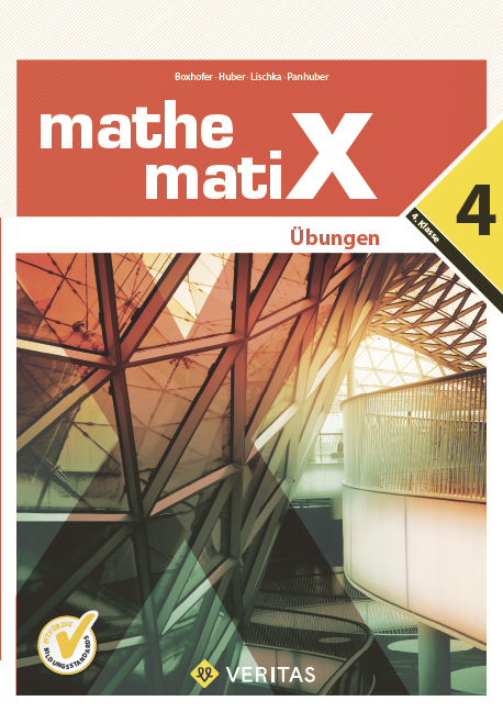 mathematiX 4. Übungen - Emmerich Boxhofer, Franz Huber, Ulrike Lischka, Brigitta Panhuber-Mayr