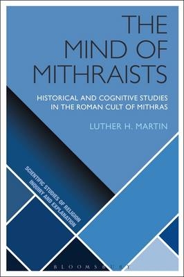 Mind of Mithraists -  Martin Luther H. Martin