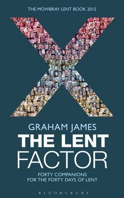 Lent Factor -  James Graham James