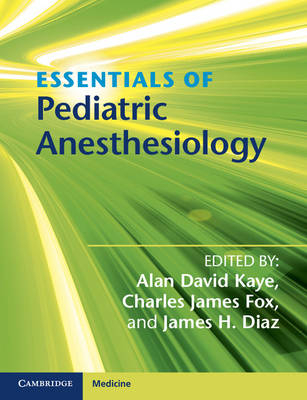 Essentials of Pediatric Anesthesiology - 