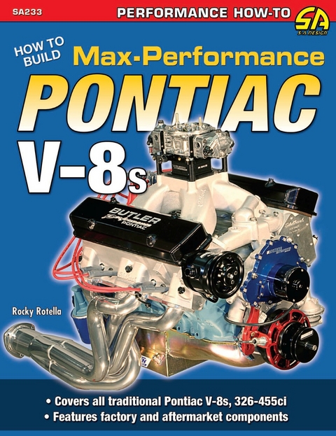 How to Build Max-Performance Pontiac V-8s -  Rocky Rotella
