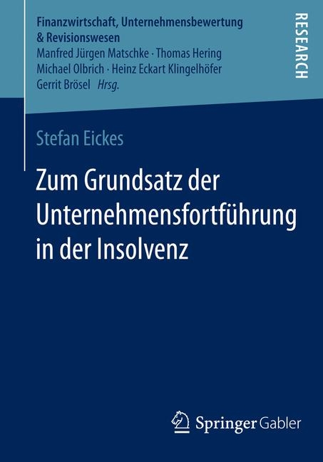 Zum Grundsatz der Unternehmensfortführung in der Insolvenz - Stefan Eickes