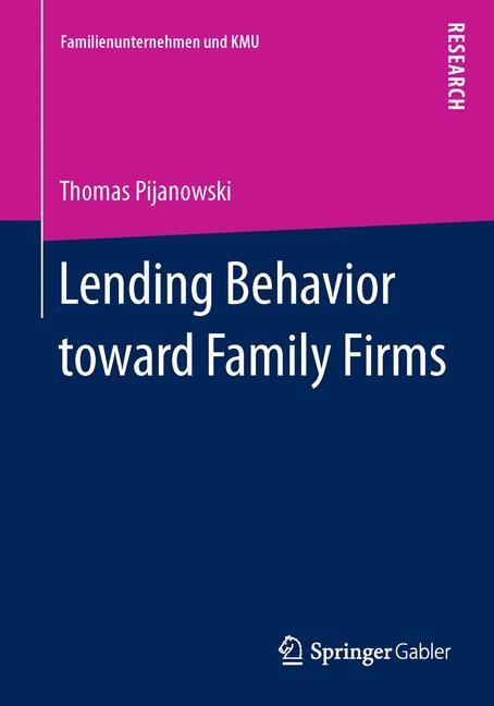 Lending Behavior toward Family Firms - Thomas Pijanowski