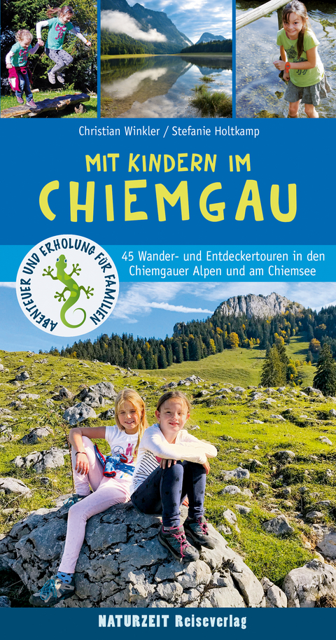 Mit Kindern im Chiemgau - Stefanie Holtkamp, Christian Winkler