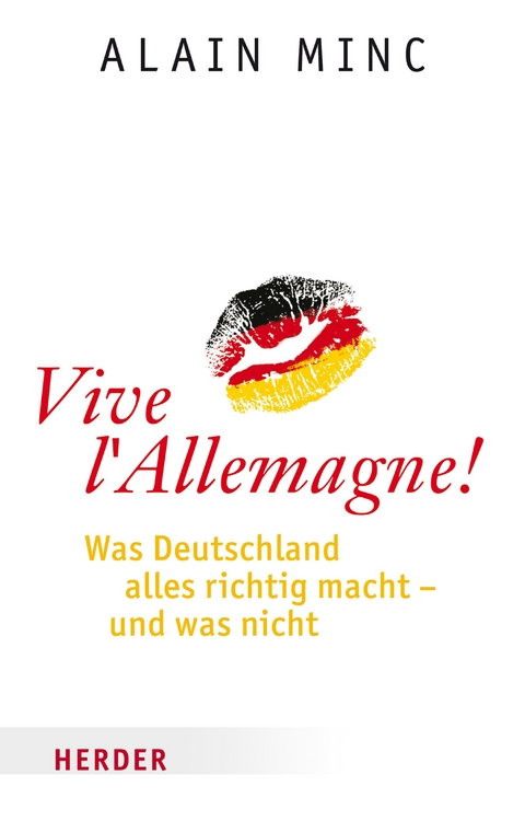 Vive l'Allemagne! - Alain Minc