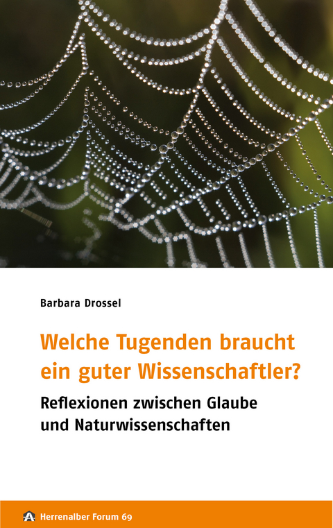 Welche Tugenden braucht ein guter Wissenschaftler? - Barbara Drossel