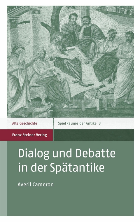 Dialog und Debatte in der Spätantike - Averil Millicent Cameron