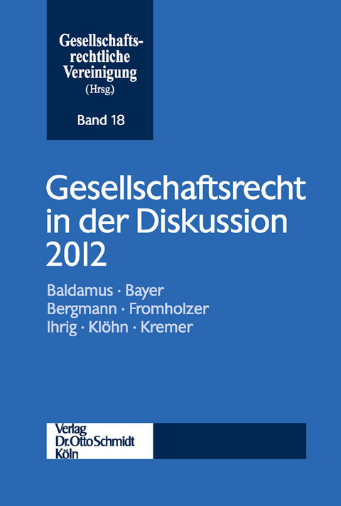 Gesellschaftsrecht in der Diskussion 2012 - 