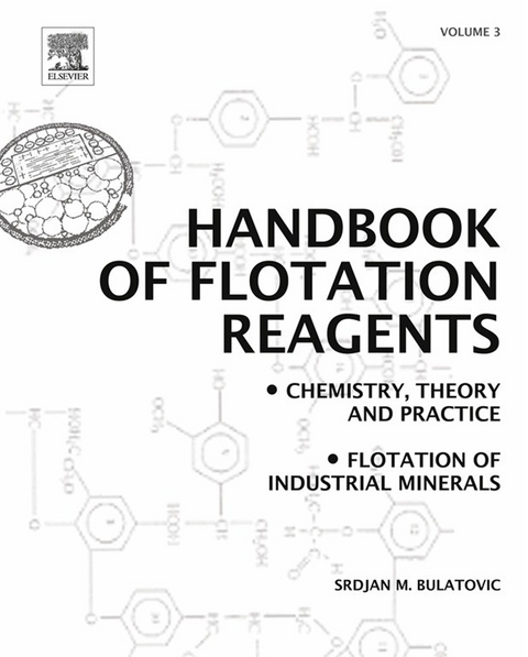 Handbook of Flotation Reagents: Chemistry, Theory and Practice -  Srdjan M. Bulatovic