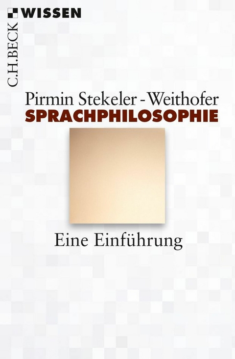 Sprachphilosophie -  Pirmin Stekeler-Weithofer