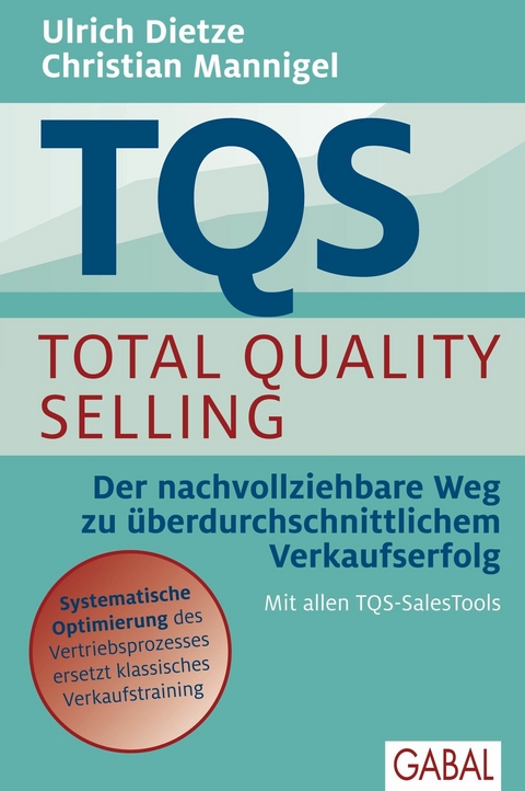 TQS Total Quality Selling - Ulrich Dietze, Christian Mannigel