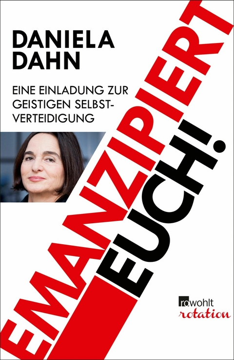 Emanzipiert Euch! -  Daniela Dahn