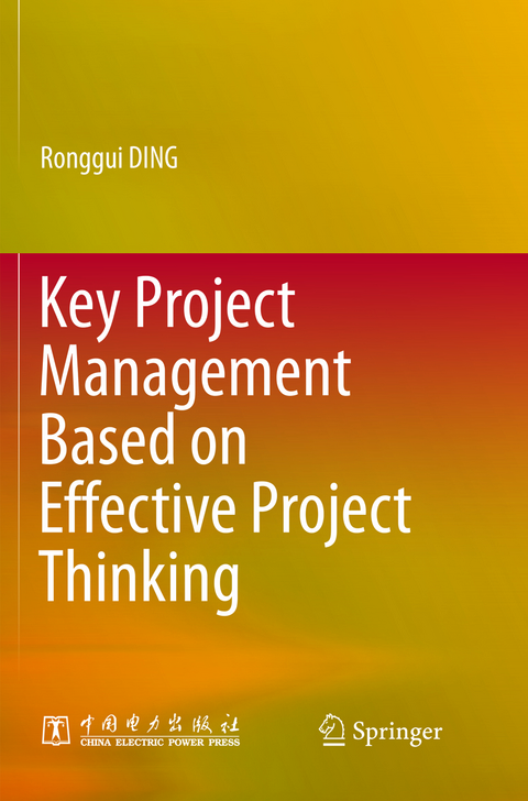 Key Project Management Based on Effective Project Thinking - Ronggui DING