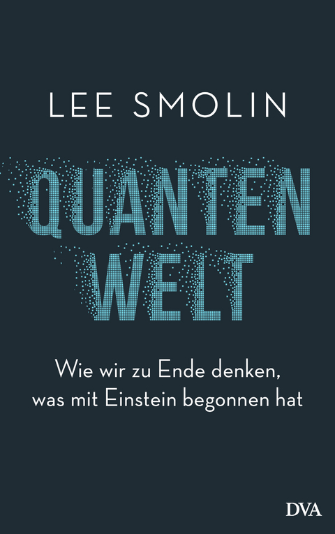 Quantenwelt - Lee Smolin