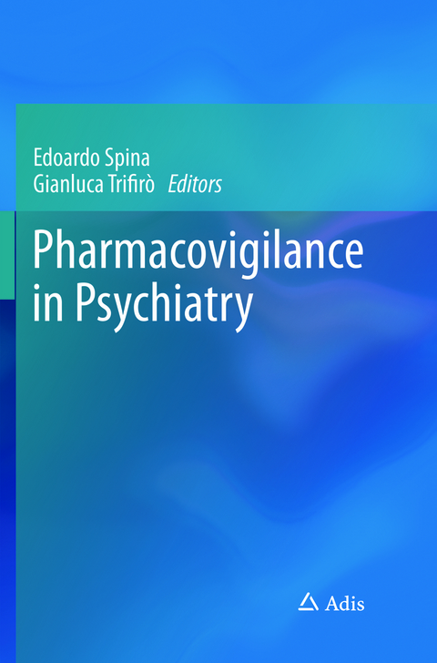 Pharmacovigilance in Psychiatry - 