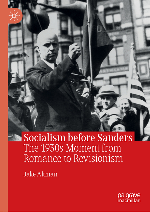 Socialism before Sanders - Jake Altman