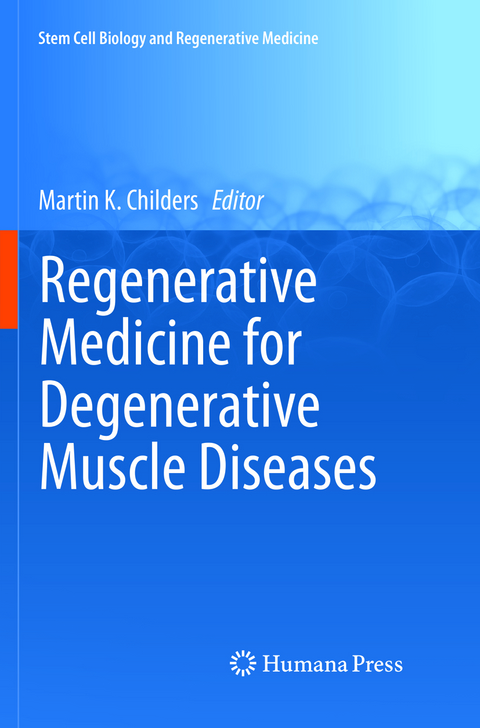 Regenerative Medicine for Degenerative Muscle Diseases - 