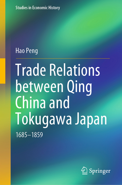 Trade Relations between Qing China and Tokugawa Japan - Hao Peng