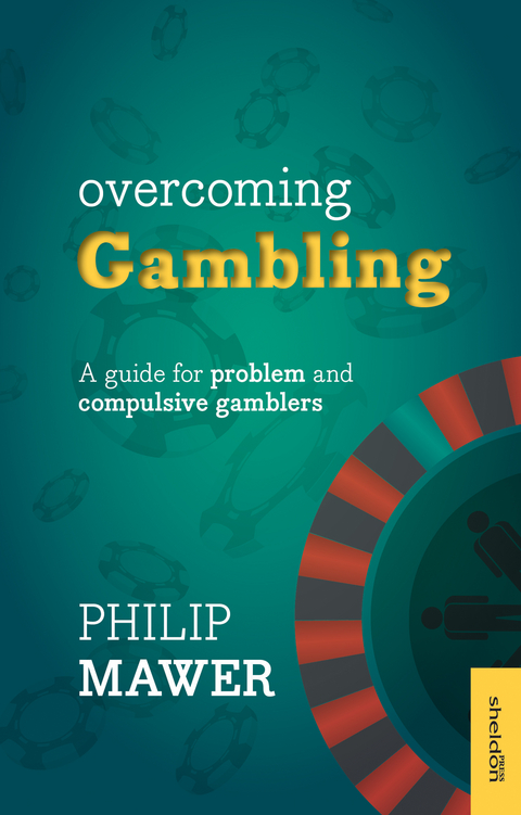Overcoming Gambling -  Philip Mawer