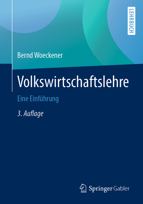 Volkswirtschaftslehre - Bernd Woeckener