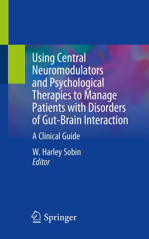 Using Central Neuromodulators and Psychological Therapies to Manage Patients with Disorders of Gut-Brain Interaction - 