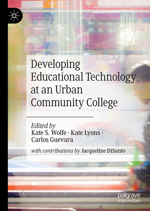 Developing Educational Technology at an Urban Community College - 