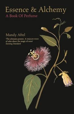 Essence and Alchemy -  Aftel Mandy Aftel