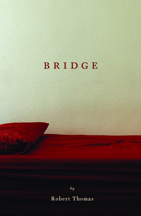 Bridge -  Robert Thomas