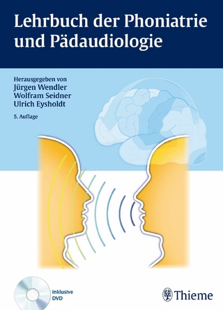 Lehrbuch der Phoniatrie und Pädaudiologie - Jürgen Wendler; Gerhard Kittel; Wolfram Seidner; Ulrich Eysholdt