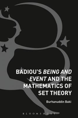 Badiou''s Being and Event and the Mathematics of Set Theory - Malaysia) Baki Burhanuddin  (Malaysian University of Science
