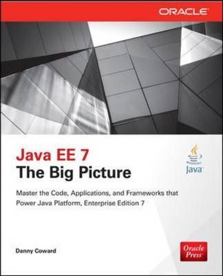 Java EE 7: The Big Picture -  Danny Coward