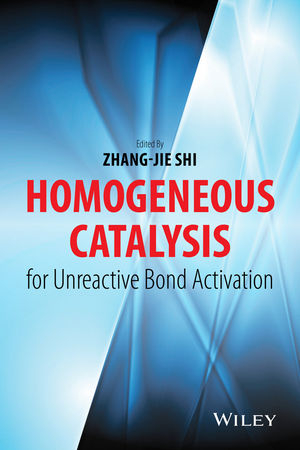 Homogeneous Catalysis for Unreactive Bond Activation - 
