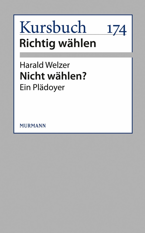 Nicht wählen? - Harald Welzer