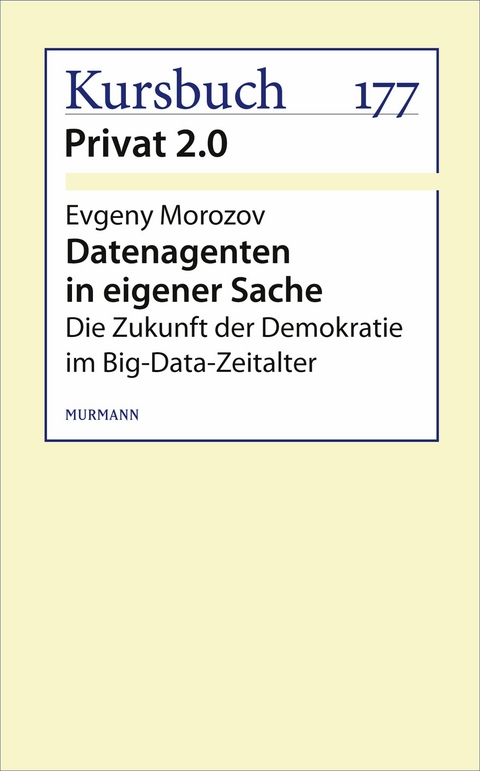 Datenagenten in eigener Sache - Evgeny Morozov