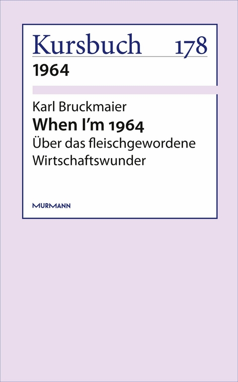 When I'm 1964 - Karl Bruckmaier