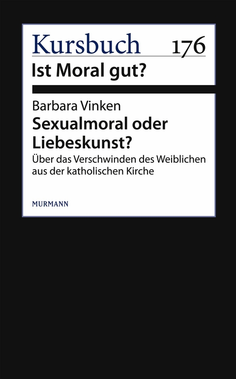 Sexualmoral oder Liebeskunst? - Barbara Vinken