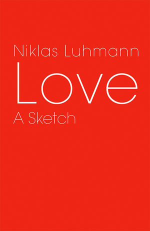 Love -  Niklas Luhmann