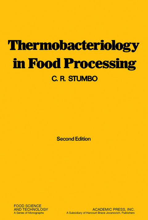 Thermobacteriology in Food Processing -  C. R. Stumbo