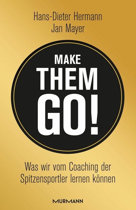 Make them go! - Hans-Dieter Hermann, Jan Mayer