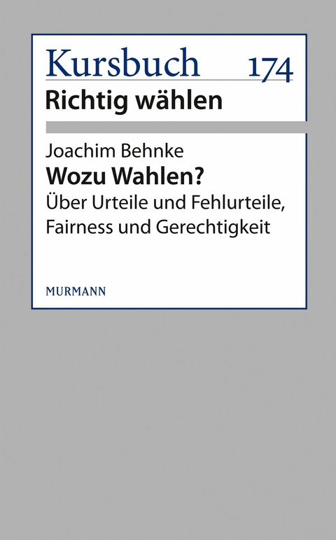 Wozu Wahlen? - Joachim Behnke