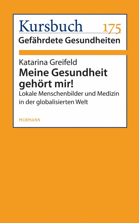 Meine Gesundheit gehört mir! - Katarina Greifeld