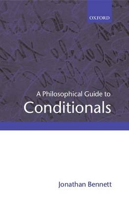 Philosophical Guide to Conditionals -  Jonathan Bennett