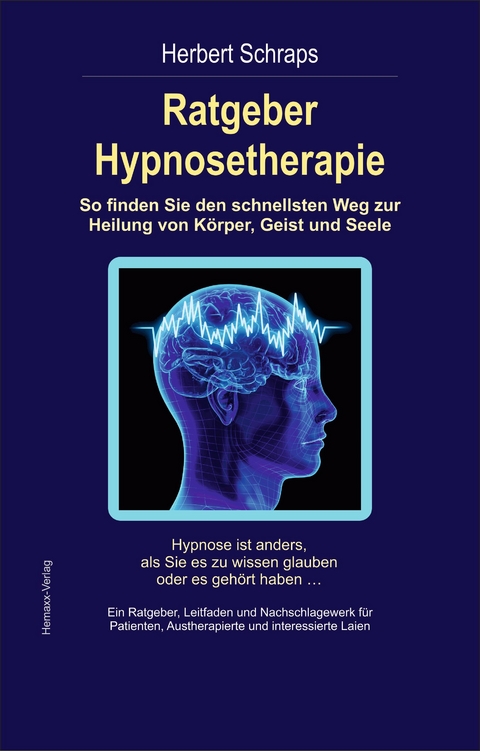 Ratgeber Hypnosetherapie - Herbert Schraps