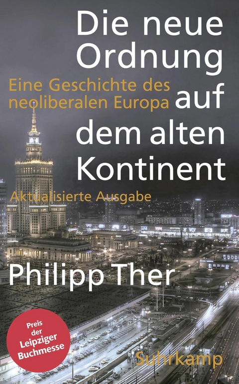 Die neue Ordnung auf dem alten Kontinent - Philipp Ther